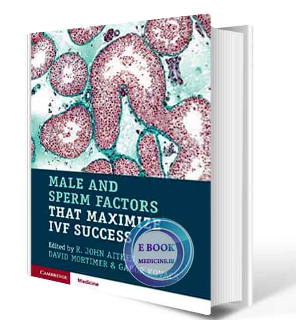 دانلود کتابMale and Sperm Factors that Maximize IVF Success 2020(ORIGINAL PDF)